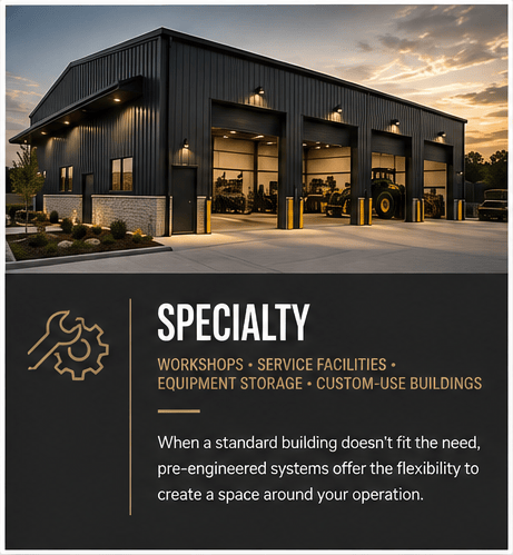 Specialty pre-engineered metal buildings for workshops, service facilities and storage
